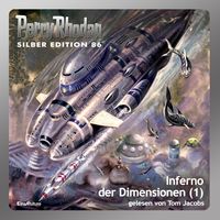 Produktbild: Perry Rhodan Silber Edition 86: Inferno der Dimensionen (Teil 1)