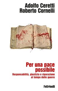 Produktbild: Per una pace possibile. Responsabilit&agrave;, giustizia e riparazione al tempo delle guerre