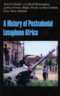 Produktbild: The History of Postcolonial Lusophone Africa