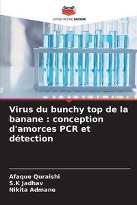 Produktbild: Virus du bunchy top de la banane : conception d'amorces PCR et d&eacute;tection