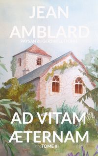 Produktbild: Ad vitam &aelig;ternam tome III