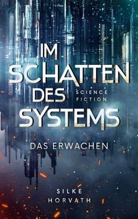 Produktbild: Im Schatten des Systems - Das Erwachen
