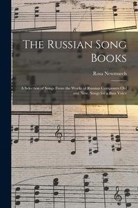 Produktbild: The Russian Song Books: a Selection of Songs From the Works of Russian Composers Old and New, Songs for a Bass Voice