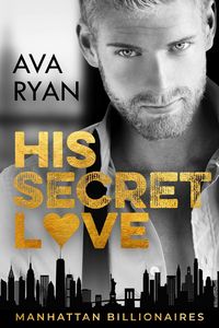 Produktbild: His Secret Love (Manhattan Billionaires, #3)