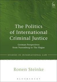 Produktbild: The Politics of International Criminal Justice