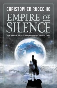 Bild vom Artikel Empire of Silence vom Autor Christopher Ruocchio