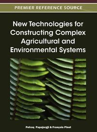 Produktbild: New Technologies for Constructing Complex Agricultural and Environmental Systems