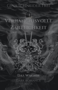 Produktbild: Verh&auml;ngnisvolle Z&auml;rtlichkeit