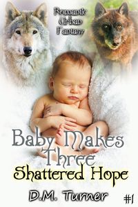 Produktbild: Shattered Hope (Baby Makes Three, #1)