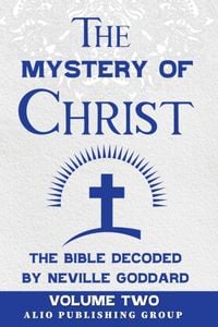 Produktbild: The Mystery of Christ the Bible Decoded by Neville Goddard