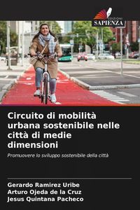 Produktbild: Circuito di mobilit&agrave; urbana sostenibile nelle citt&agrave; di medie dimensioni