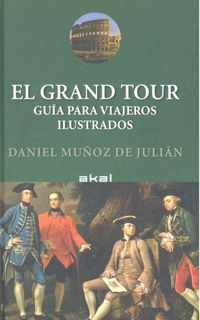 Produktbild: El grand tour : gu&iacute;a para viajeros ilustrados