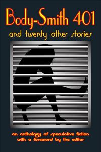 Produktbild: Body-Smith 401 And Twenty Other Stories (Anthologies)