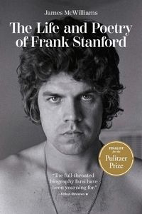 Produktbild: The Life and Poetry of Frank Stanford