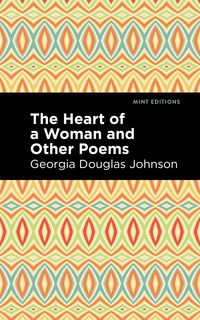 Produktbild: The Heart of a Woman and Other Poems