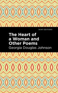 Produktbild: The Heart of a Woman and Other Poems