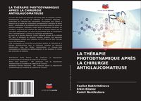 Produktbild: La Th&eacute;rapie Photodynamique Apr&egrave;s La Chirurgie Antiglaucomateuse