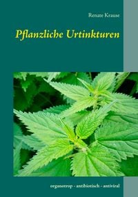 Produktbild: Pflanzliche Urtinkturen