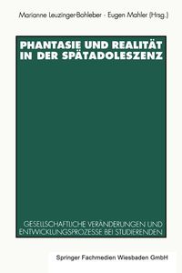 Produktbild: Phantasie und Realit&auml;t in der Sp&auml;tadoleszenz
