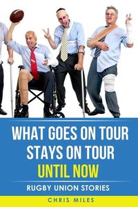 Produktbild: Miles, C: What goes on tour, stays on tour, until now