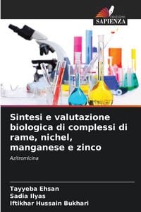 Produktbild: Sintesi e valutazione biologica di complessi di rame, nichel, manganese e zinco