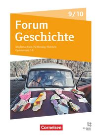 Produktbild: Forum Geschichte - Neue Ausgabe - Gymnasium Niedersachsen / Schleswig-Holstein - Ausgabe ab 2024 - 9./10. Schuljahr