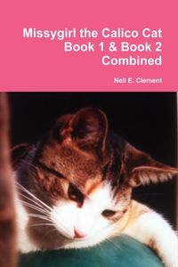 Produktbild: Missygirl the Calico Cat Book 1 & Book 2 Combined