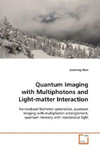 Produktbild: Wen, J: Quantum Imaging with Multiphotons and Light-matter I