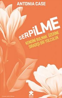 Produktbild: Serpilme Kendini Bulmak &Uuml;zerine Siradisi Bir Yolculuk