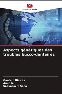 Produktbild: Aspects g&eacute;n&eacute;tiques des troubles bucco-dentaires