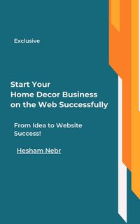 Produktbild: Start Your Home Decor Business on the Web Successfully
