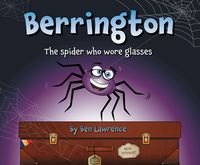 Produktbild: Berrington -- The Spider Who Wore Glasses [Us Edition]