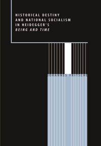 Produktbild: Historical Destiny and National Socialism in Heidegger's Being and Time