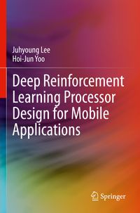Produktbild: Deep Reinforcement Learning Processor Design for Mobile Applications
