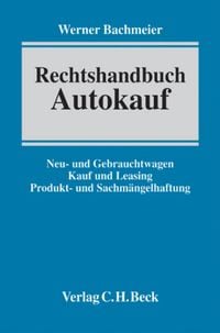 Bild vom Artikel Rechtshandbuch Autokauf vom Autor Werner Bachmeier