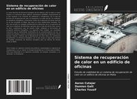 Produktbild: Sistema de recuperaci&oacute;n de calor en un edificio de oficinas