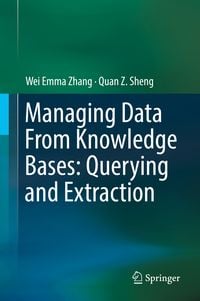 Produktbild: Managing Data From Knowledge Bases: Querying and Extraction