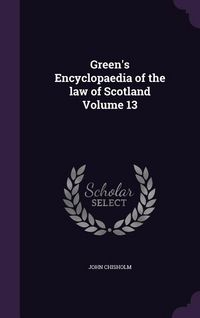 Produktbild: Green's Encyclopaedia of the law of Scotland Volume 13