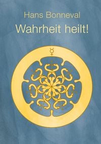 Produktbild: Wahrheit heilt!