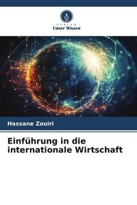 Produktbild: Einf&uuml;hrung in die internationale Wirtschaft