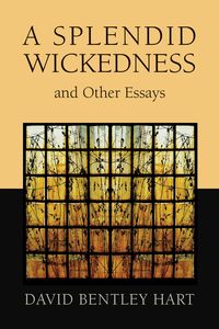 Produktbild: Splendid Wickedness and Other Essays