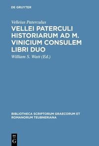 Produktbild: Vellei Paterculi historiarum ad M. Vinicium consulem libri duo