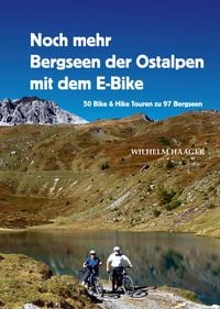Produktbild: Noch mehr Bergseen der Ostalpen mit dem E-Bike