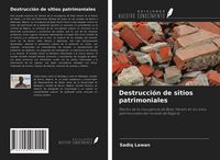 Produktbild: Destrucci&oacute;n de sitios patrimoniales