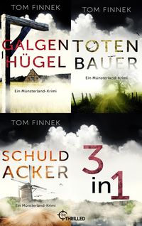 Bild vom Artikel Galgenhügel - Totenbauer - Schuldacker vom Autor Tom Finnek