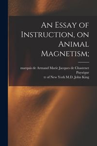 Produktbild: An Essay of Instruction, on Animal Magnetism;