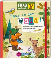 Bild vom Artikel Frag doch mal ... die Maus: Raus in den Wald! vom Autor Petra Klose