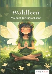 Produktbild: Waldfeen &ndash; Malbuch f&uuml;r Erwachsene