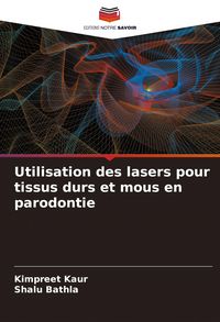 Produktbild: Utilisation des lasers pour tissus durs et mous en parodontie