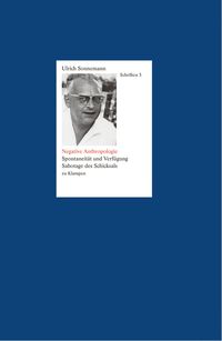 Bild vom Artikel Schriften / Negative Anthropologie. Schriften 3 vom Autor Ulrich Sonnemann